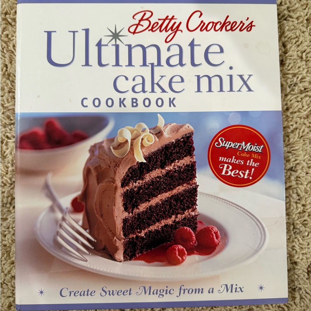 Betty Crocker Ultimate Cake Mix Cookbook